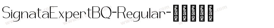 SignataExpertBQ-Regular字体转换 SignataExpertBQ-Regular字体转换