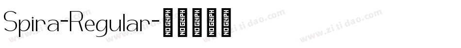 Spira-Regular字体转换