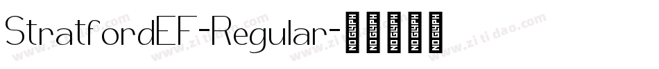 StratfordEF-Regular字体转换 StratfordEF-Regular字体转换