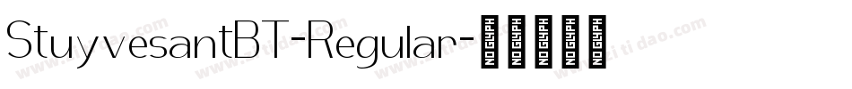 StuyvesantBT-Regular字体转换