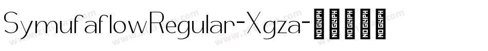 SymufaflowRegular-Xgza字体转换
