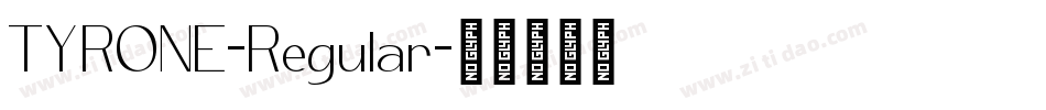 TYRONE-Regular字体转换