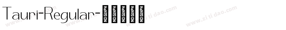Tauri-Regular字体转换 Tauri-Regular字体转换