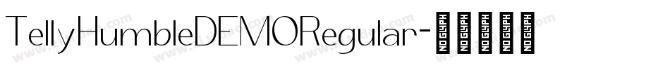 TellyHumbleDEMORegular字体转换