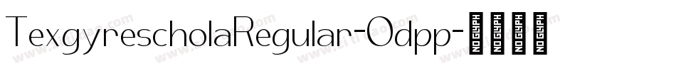 TexgyrescholaRegular-Odpp字体转换