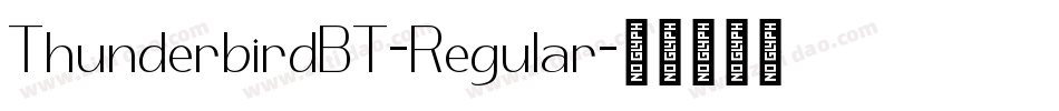 ThunderbirdBT-Regular字体转换