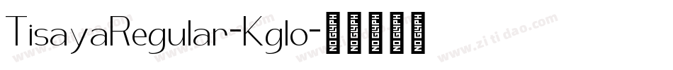 TisayaRegular-Kglo字体转换