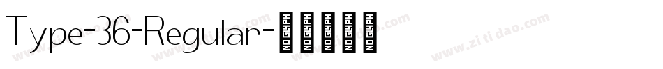 Type-36-Regular字体转换