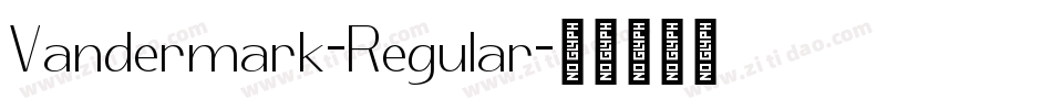 Vandermark-Regular字体转换