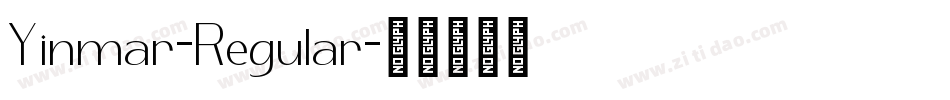 Yinmar-Regular字体转换 Yinmar-Regular字体转换
