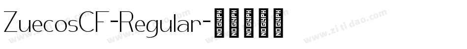 ZuecosCF-Regular字体转换