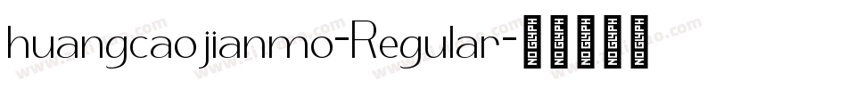 huangcaojianmo-Regular字体转换