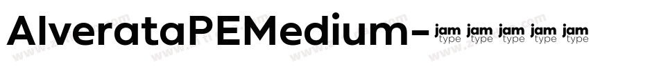 AlverataPEMedium字体转换 AlverataPEMedium字体转换