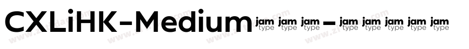 CXLiHK-Medium生成器字体转换