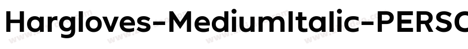 Hargloves-MediumItalic-PERSONAL-USE字体转换