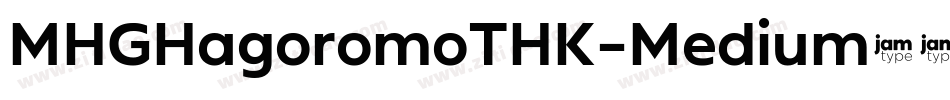 MHGHagoromoTHK-Medium生成器字体转换