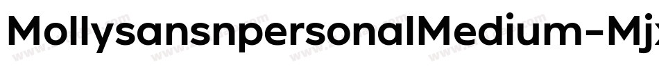 MollysansnpersonalMedium-Mjxn字体转换