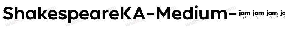 ShakespeareKA-Medium字体转换