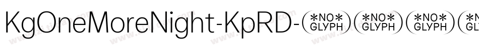 KgOneMoreNight-KpRD字体转换