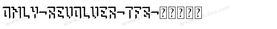 Only-Revolver-TFB字体转换