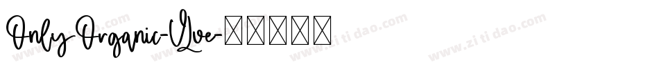 OnlyOrganic-VLve字体转换
