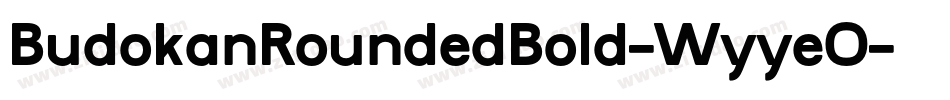 BudokanRoundedBold-WyyeO字体转换