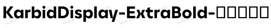 KarbidDisplay-ExtraBold字体转换