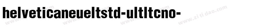 helveticaneueltstd-ultltcno字体转换