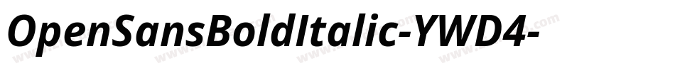 OpenSansBoldItalic-YWD4字体转换
