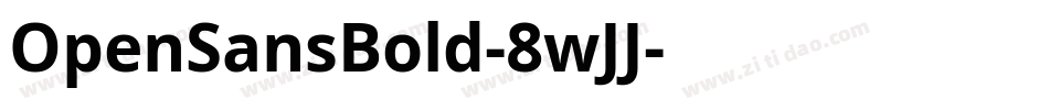 OpenSansBold-8wJJ字体转换
