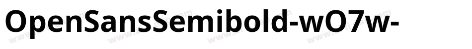 OpenSansSemibold-wO7w字体转换