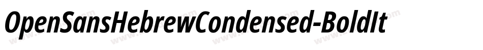 OpenSansHebrewCondensed-BoldItalic字体转换