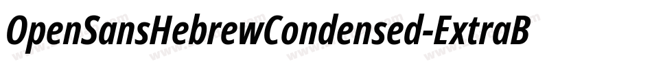 OpenSansHebrewCondensed-ExtraBold字体转换