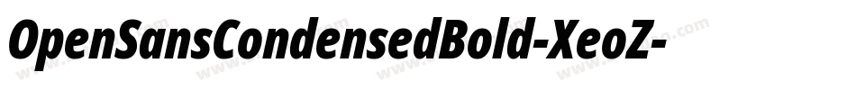 OpenSansCondensedBold-XeoZ字体转换