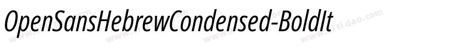 OpenSansHebrewCondensed-BoldItalic字体转换