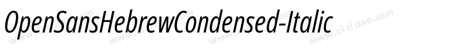 OpenSansHebrewCondensed-Italic字体转换