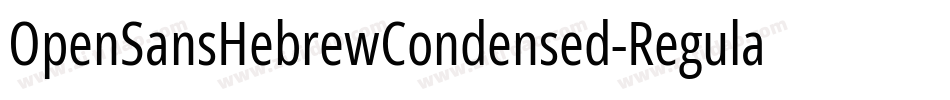 OpenSansHebrewCondensed-Regular字体转换