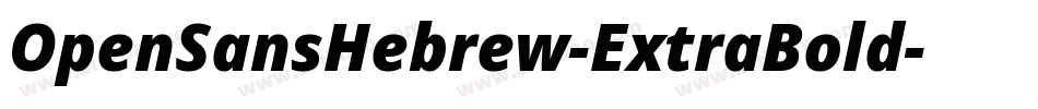 OpenSansHebrew-ExtraBold字体转换