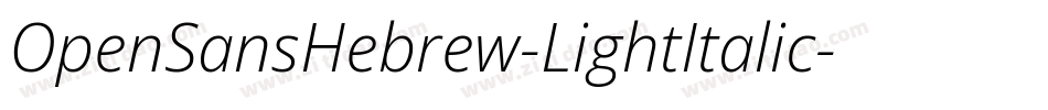 OpenSansHebrew-LightItalic字体转换
