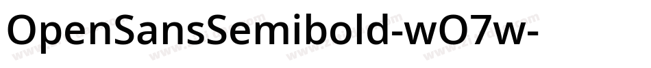 OpenSansSemibold-wO7w字体转换