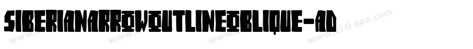 SiberiaNarrowOutlineOblique-adjJ字体转换