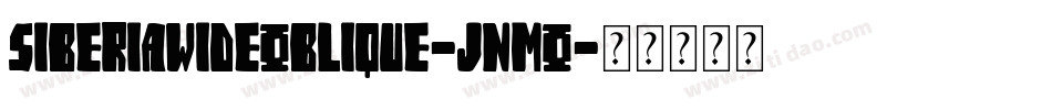 SiberiaWideOblique-jnMO字体转换