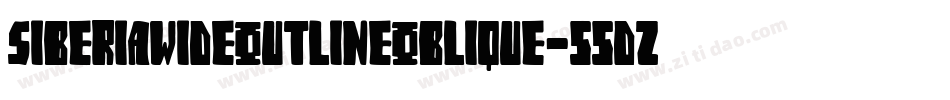 SiberiaWideOutlineOblique-55dZ字体转换