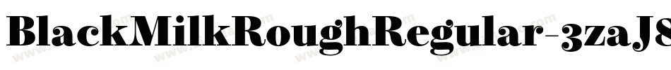 BlackMilkRoughRegular-3zaJ8字体转换