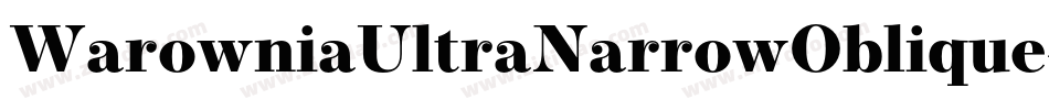 WarowniaUltraNarrowOblique-M8Wn字体转换