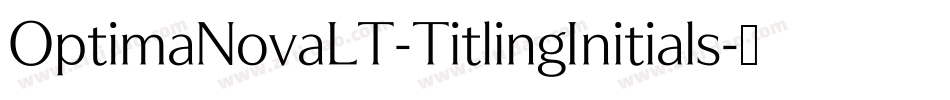 OptimaNovaLT-TitlingInitials字体转换
