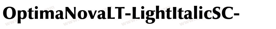 OptimaNovaLT-LightItalicSC字体转换