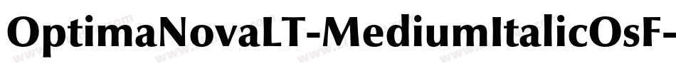 OptimaNovaLT-MediumItalicOsF字体转换