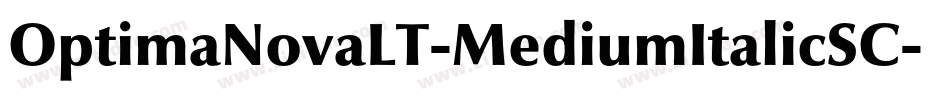 OptimaNovaLT-MediumItalicSC字体转换
