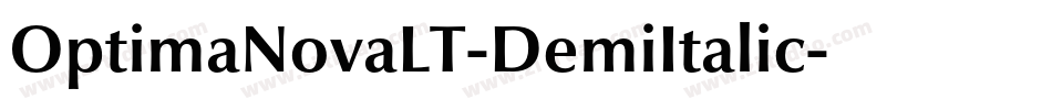 OptimaNovaLT-DemiItalic字体转换 OptimaNovaLT-DemiItalic字体转换